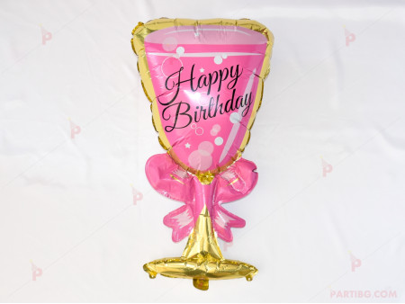 Фолиев балон чаша с надпис "Happy Birthday"